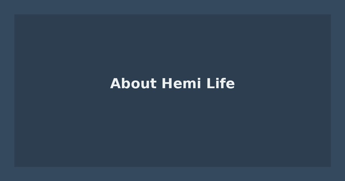 About Hemi Life